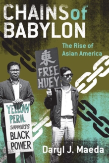 Chains of Babylon : The Rise of Asian America