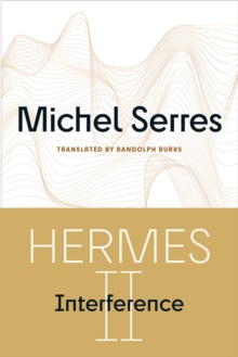 University of Minnesota Press Hermes Ii Volume 73 , Interference