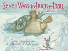 SEVEN WAYS TO TRICK A TROLL, Hardback Book SEVEN WAYS TO TRICK A TROLL, Hardback Book