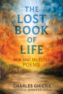 The Lost Book of Life : New and Selected Poems