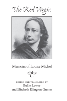 Red Virgin : Memoirs Of Louise Michel