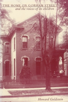 The Home on Gorham Street and the Voices of Its Children