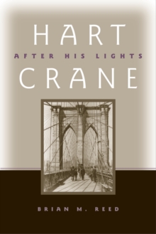 Hart Crane : After His Lights