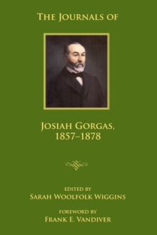 The Journals of Josiah Gorgas, 1857-1878