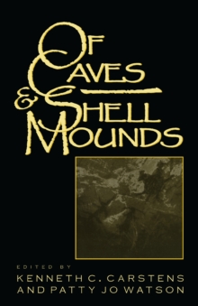 Of Caves and Shell Mounds