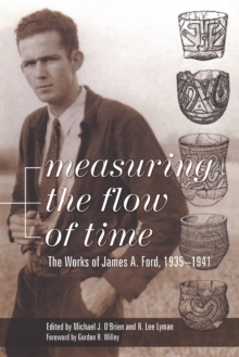 Measuring the Flow of Time : The Works of James A. Ford, 1935-1941