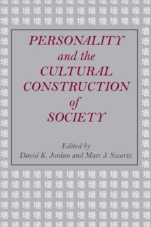 Personality and the Cultural Construction of Society