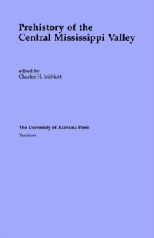 Prehistory of the Central Mississippi Valley