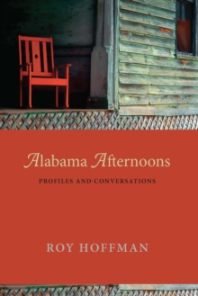 Alabama Afternoons : Profiles and Conversations