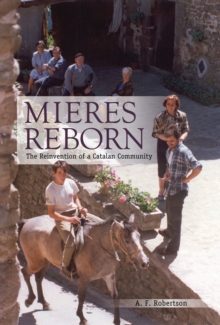 Mieres Reborn : The Reinvention of a Catalan Community