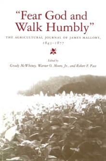 "Fear God and Walk Humbly" : The Agricultural Journal of James Mallory, 1843-1877