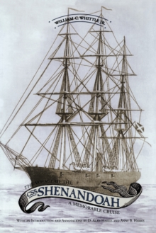 The Voyage of the CSS Shenandoah : A Memorable Cruise