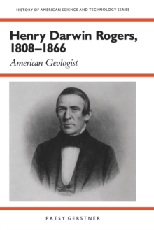 Henry Darwin Rogers, 1808-1866 : American Geologist