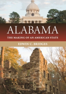 Alabama : The Making of an American State