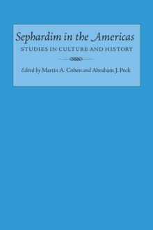 Sephardim in the Americas : Studies in Culture and History