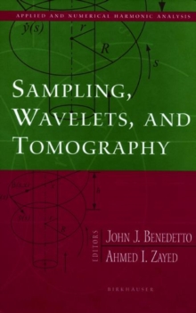 Sampling, Wavelets, and Tomography, Hardback Book Sampling, Wavelets, and Tomography, Hardback Book