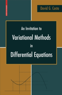 An Invitation to Variational Methods in Differential Equations