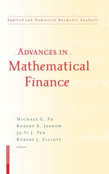 Advances in Mathematical Finance, Hardback Book Advances in Mathematical Finance, Hardback Book