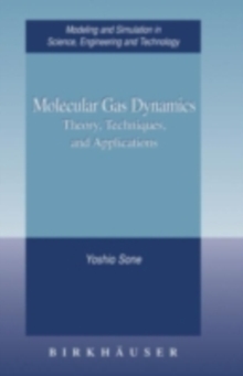 Molecular Gas Dynamics : Theory, Techniques, and Applications