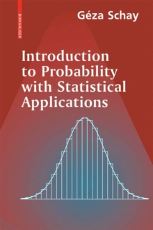 Introduction to Probability with Statistical Applications