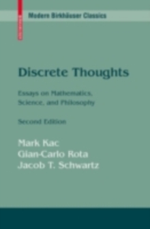 Discrete Thoughts : Essays on Mathematics, Science and Philosophy