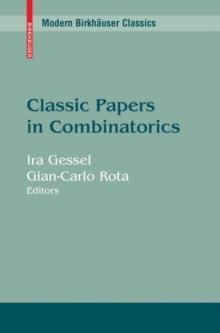 Classic Papers in Combinatorics, Paperback / softback Book Classic Papers in Combinatorics, Paperback / softback Book