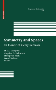 Symmetry and Spaces : In Honor of Gerry Schwarz