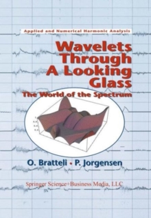 Wavelets Through a Looking Glass : The World of the Spectrum