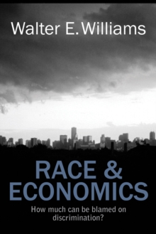 Race & Economics : How Much Can Be Blamed on Discrimination?