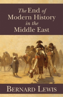 Hoover Institution Press The End Of Modern History In The Middle East