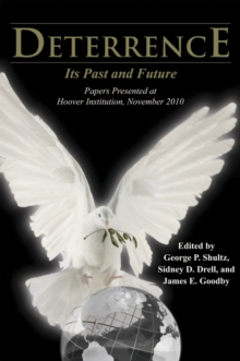 Deterrence : Its Past and Future-Papers Presented at Hoover Institution, November 2010