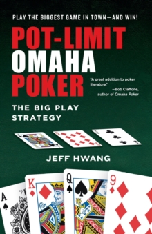 Pot-limit Omaha Poker : The Big Play Strategy, Paperback / softback Book Pot-limit Omaha Poker : The Big Play Strategy, Paperback / softback Book