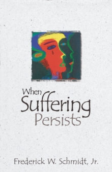 When Suffering Persists