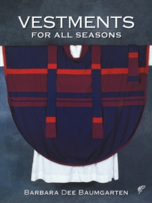 Vestments for All Seasons