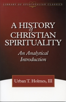 A History of Christian Spirituality : An Analytical Introduction