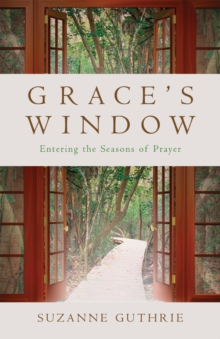 Grace's Window : Entering the Season of Prayer