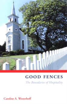 Good Fences : The Boundaries of Hospitality