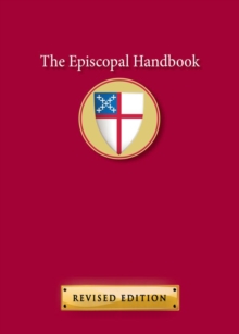 The Episcopal Handbook : Revised Edition