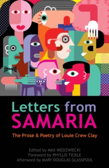 Letters from Samaria : The Prose & Poetry of Louie Crew Clay