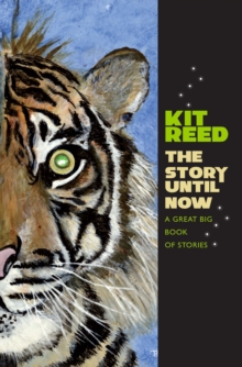 The Story Until Now : A Great Big Book of Stories