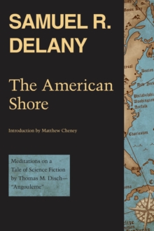 The American Shore : Meditations on a Tale of Science Fiction by Thomas M. Disch-"Angouleme"