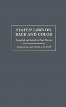 States' Laws on Race and Color, Hardback Book States' Laws on Race and Color, Hardback Book