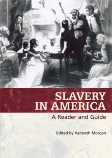 Slavery In America : A Reader And Guide