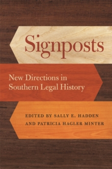 Signposts : New Directions in Southern Legal History, EPUB eBook Signposts : New Directions in Southern Legal History, EPUB eBook
