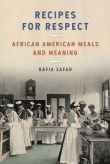 Recipes for Respect : African American Meals and Meaning, EPUB eBook Recipes for Respect : African American Meals and Meaning, EPUB eBook