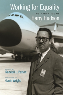 Working for Equality : The Narrative of Harry Hudson