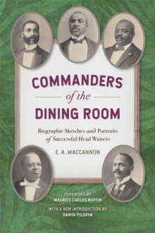 Commanders of the Dining Room : Biographic Sketches and Portraits of Successful Head Waiters