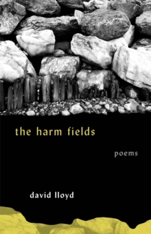 The Harm Fields : Poems