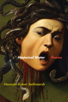 Hysterical Water : Poems