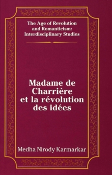 Madame de Charriere et la Revolution des Idees, Hardback Book Madame de Charriere et la Revolution des Idees, Hardback Book